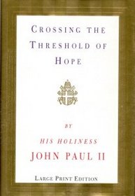 Crossing the Threshold of Hope (Random House Large Print)