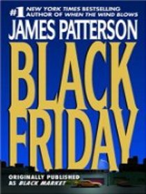 Black Friday - (Originally published as Black Market)