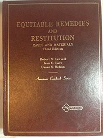 Cases and materials on equitable remedies and restitution (American casebook series)