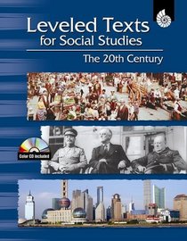 The 20th Century Grades 4-12 (Leveled Texts for Social Studies)