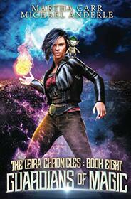 Guardians of Magic (The Leira Chronicles)