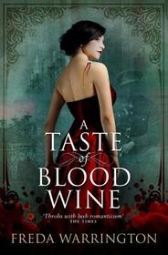 A Taste of Blood Wine (Blood Wine Sequence)