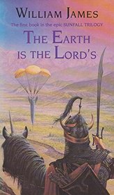 The Earth is the Lord's (Sunfall Trilogy)