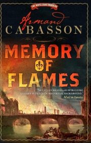 Memory of Flames (Napoleonic Murders, Bk 3)