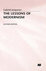 The Lessons of Modernism: And Other Essays