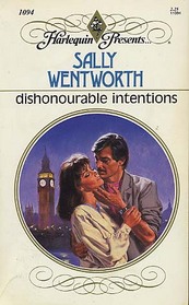 Dishonourable Intentions (Harlequin Presents, No 1094)