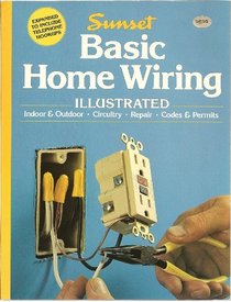 Basic home wiring illustrated (A Sunset book)