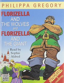 Florizella and the Wolves and Florizella and the Giant