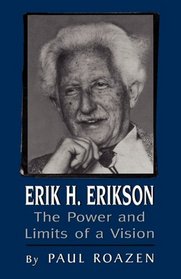 Erik H. Erikson: The Power and Limits of a Vision (Master Work Series)