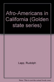 Afro-Americans in California (Golden State series)