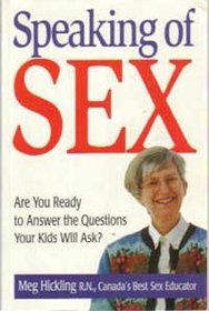 Speaking of Sex: Are You Ready to Answer the Questions Your Kids Will Ask?