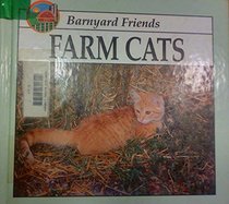 Farm Cats (Barn Yard Friends)
