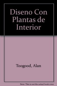 Diseno Con Plantas de Interior (Spanish Edition)