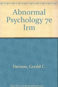Abnormal Psychology 7e Irm
