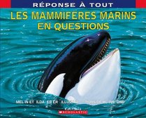 Les Mammiferes Marins En Questions (Reponse Tout) (French Edition)
