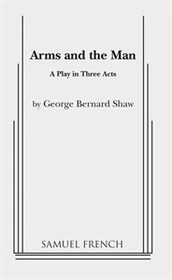 Arms and the Man, A Play in Three Acts