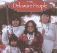 The Delaware People (Native Peoples)