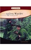 Civil War Spy: Elizabeth Van Lew (We the People)