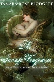 The Savage Vengeance (Volume 3)