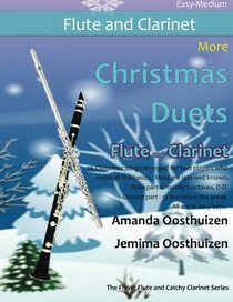 More Christmas Duets for Flute and Clarinet: 26 Christmas songs arranged for two players who know the basics. Most are less well known. Flute part ... are below the break. All are in easy keys..