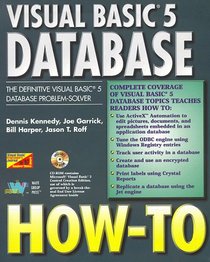 Visual Basic 5 Database How-To: The Definitive Database Problem-Solver (How-to)
