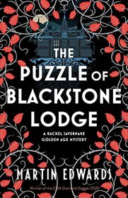 The Puzzle of Blackstone Lodge (Rachel Savernake, Bk 3)