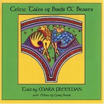 Celtic Tales of Birds and Beasts (Stories from the Otherworld)