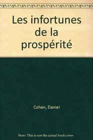 Les infortunes de la prosperite (French Edition)