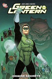 Green Lantern: Origine Secrete (Green Lantern: Secret Origin) (Spanish Edition)
