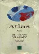 Atlas del estado del mundo/ The State Of The World Atlas (Atlas Akal) (Spanish Edition)