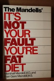 The Mandells' It's Not Your Fault You're Fat, Diet