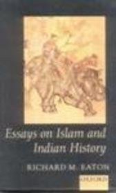 Essays on Islam and Indian History