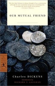 Our Mutual Friend (Modern Library Classics)