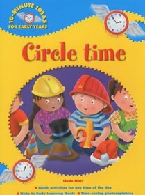 Circle Time (10-minute Ideas for the Early Years)