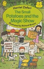 The Small Potatoes and the Magic Show (No 2)