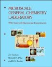 Microscale General Chemistry Laboratory: With Selected Macroscale Experiments