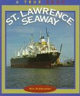 St. Lawrence Seaway (True Book)