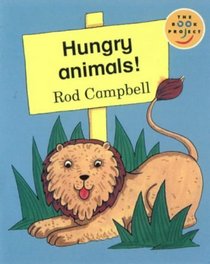 Hungry Animals! (Fiction 1 Early Years)(Longman Book Project)