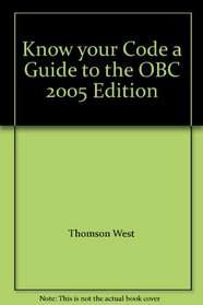 Know your Code a Guide to the OBC 2005 Edition