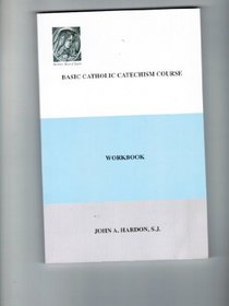 Basic Catholic Catechism Course: Workbook