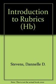 Introduction To Rubrics: An Assessment Tool To Save Grading Time, Convey Effective Feedback And Promote Student Learning