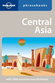 Central Asia: Lonely Planet Phrasebook