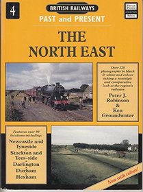 British Railways Past  Present: The North East