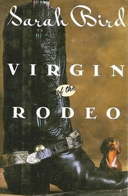 VIRGIN OF THE RODEO