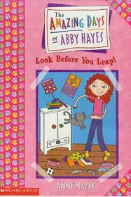 The Amazing Days of Abby Hayes: # 5 Look Before You Leap
