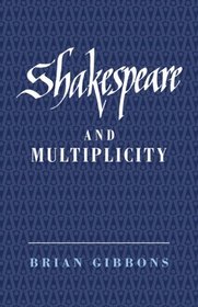 Shakespeare and Multiplicity