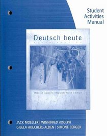 Student Activity Manual for Moeller's Deutsch heute: Introductory German, 9th