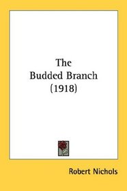 The Budded Branch (1918)