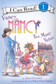 Fancy Nancy: Too Many Tutus