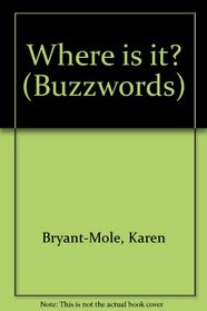 Buzzwords: Where Is It? (Science Buzzwords)